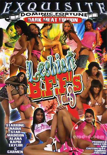  Lesbian B.F.F's #3 (Dominic Fortune, Exquisite Pleasures) [Lesby, Toys / Dildo, Black] (2010) DVDRip