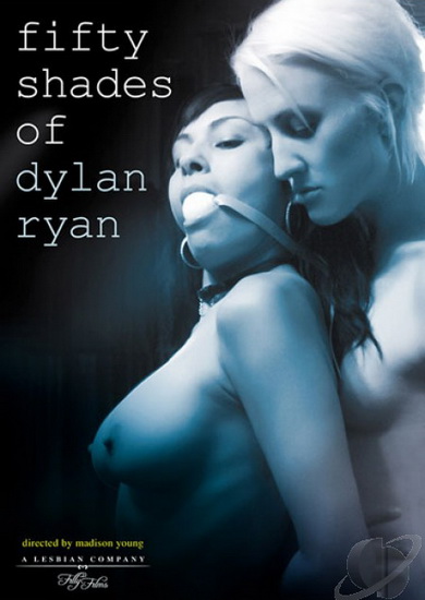 Пятьдесят оттенков Dylan Ryan